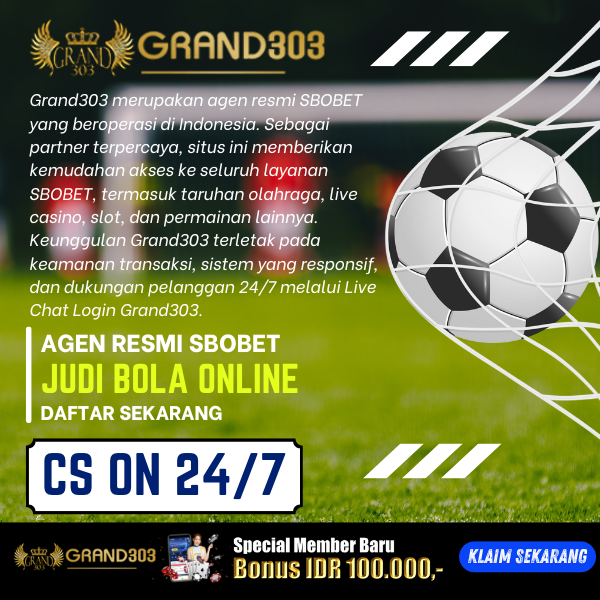 Grand303: Live Chat Login SBOBET Resmi Judi Bola Online Indonesia